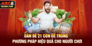 Dàn đề 21 con dễ trúng