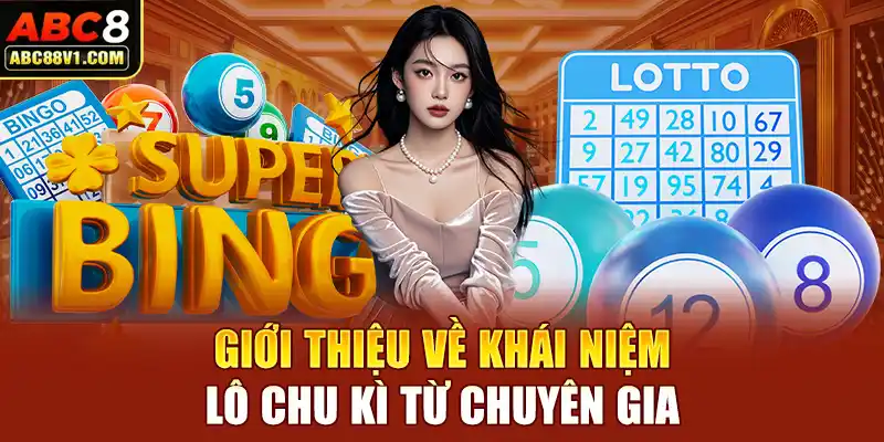 Giới thiệu về khái niệm lô chu kì từ chuyên gia