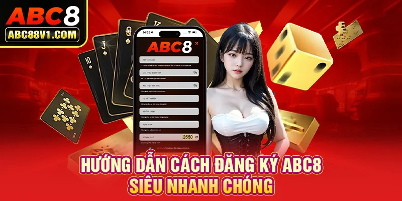 Các bước đăng ký ABC8 với quy trình chi tiết