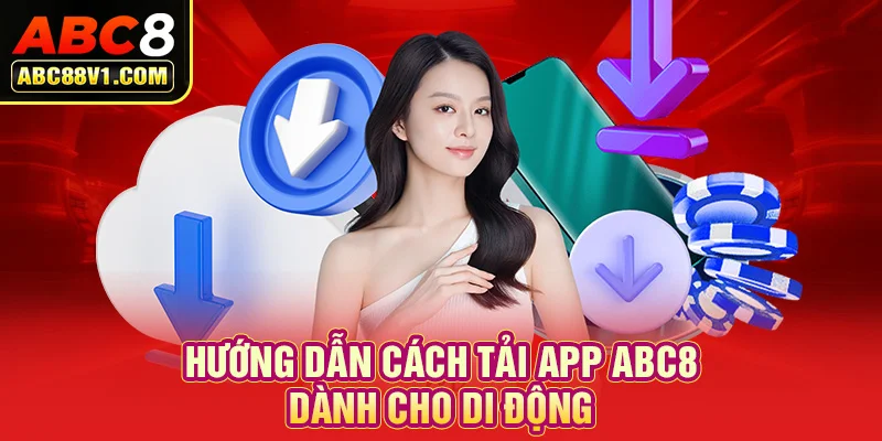 Hướng dẫn cách tải app ABC8 dành cho di động