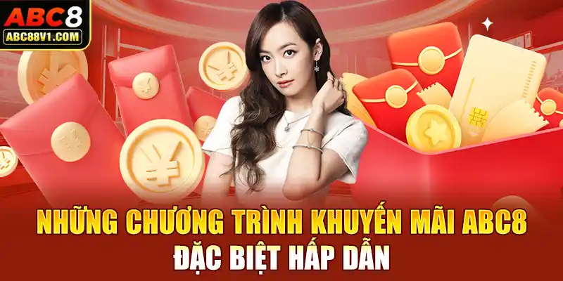 Những chương trình khuyến mãi ABC8 đặc biệt hấp dẫn