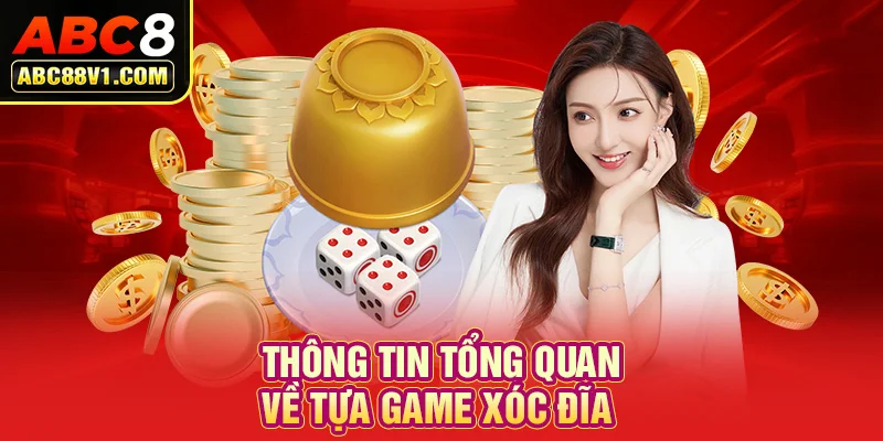 Thông tin tổng quan về tựa game xóc đĩa 