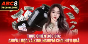 Thực chiến xóc đĩa: Chiến lược và kinh nghiệm chơi