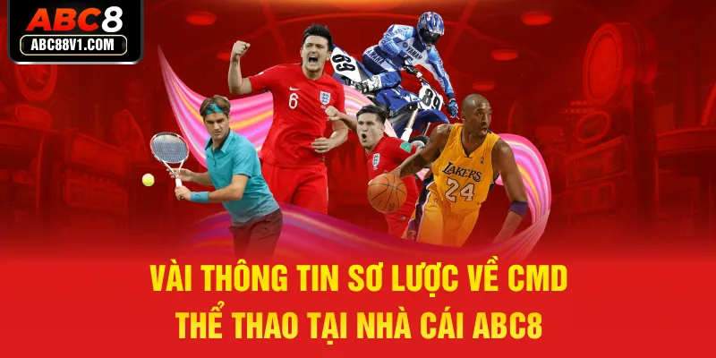 Vài thông tin sơ lược về CMD thể thao tại nhà cái ABC8 